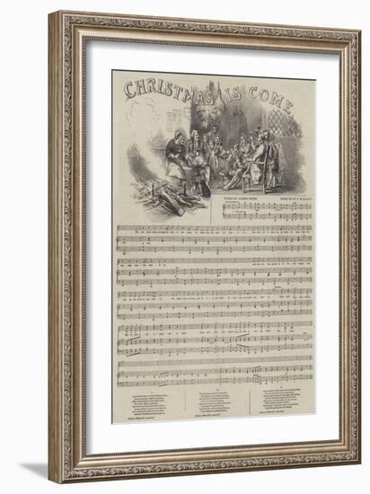 Christmas Is Come-null-Framed Giclee Print