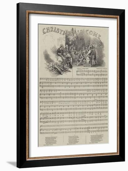 Christmas Is Come-null-Framed Giclee Print