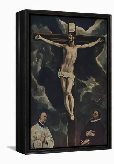 'Christus Am Kreuz, Mit Zwei Stiftern', (Christ on the Cross Adored by Donors), c1590, (1938)-El Greco-Framed Premier Image Canvas