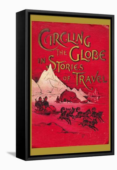 Circling the Globe in Stories of Travel-null-Framed Stretched Canvas