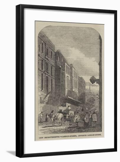 City Improvements, Cannon-Street, Opposite London-Stone-null-Framed Giclee Print