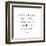 Classic Quotes I-Jarman Fagalde-Framed Art Print