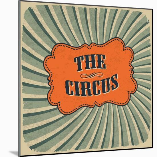 Classical Circus Card. Vintage Style, Retro Colors. Raster Version-pashabo-Mounted Art Print