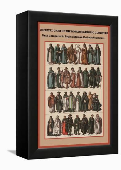 Clerical Garb of the Roman Catholic Cloisters-Friedrich Hottenroth-Framed Stretched Canvas