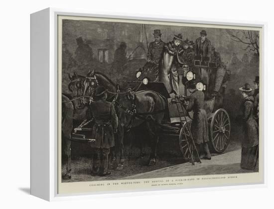 Coaching in the Winter-Time, the Arrival of a Four-In-Hand in Northumberland Avenue-Arthur Hopkins-Framed Premier Image Canvas
