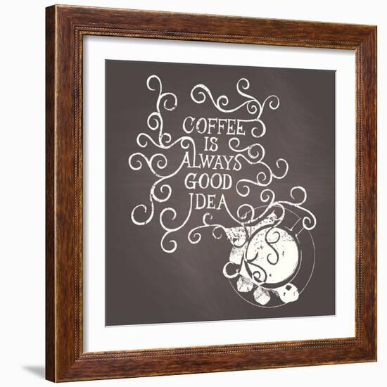 Coffee Is Always Good Idea - on Chalkboard-ONiONAstudio-Framed Art Print