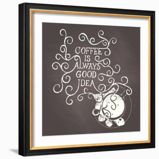 Coffee Is Always Good Idea - on Chalkboard-ONiONAstudio-Framed Art Print