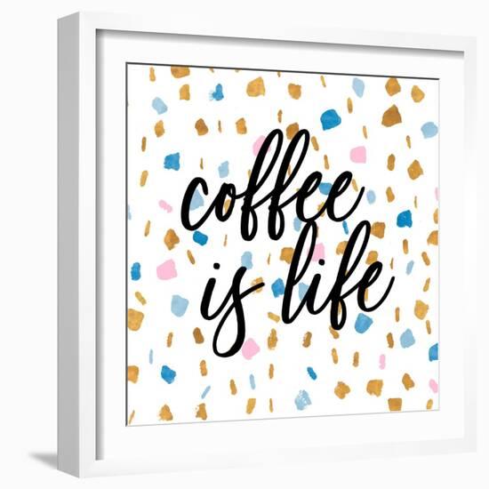 Coffee is Life-Susan Bryant-Framed Art Print