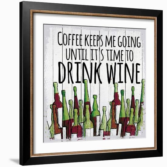 Coffee Keeps Me Going-null-Framed Giclee Print