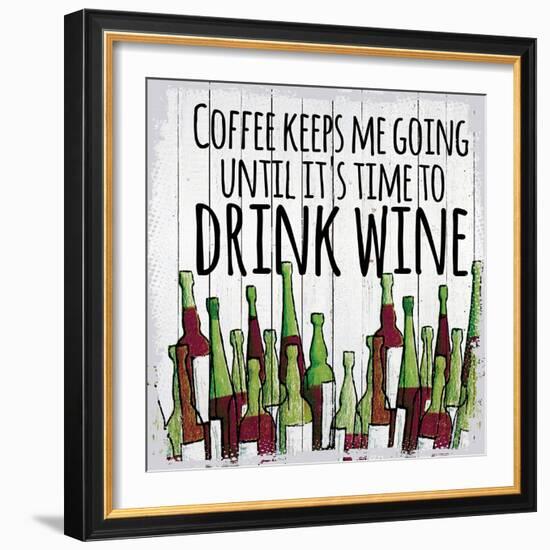 Coffee Keeps Me Going-null-Framed Giclee Print