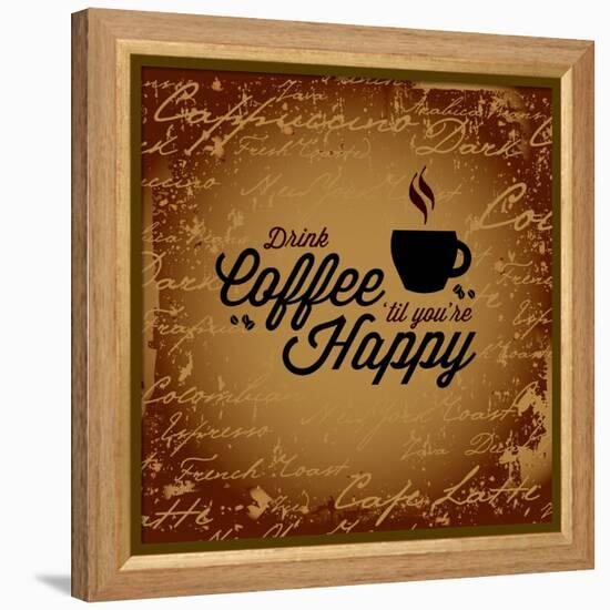 Coffee Makes You Happy-arenacreative-Framed Stretched Canvas