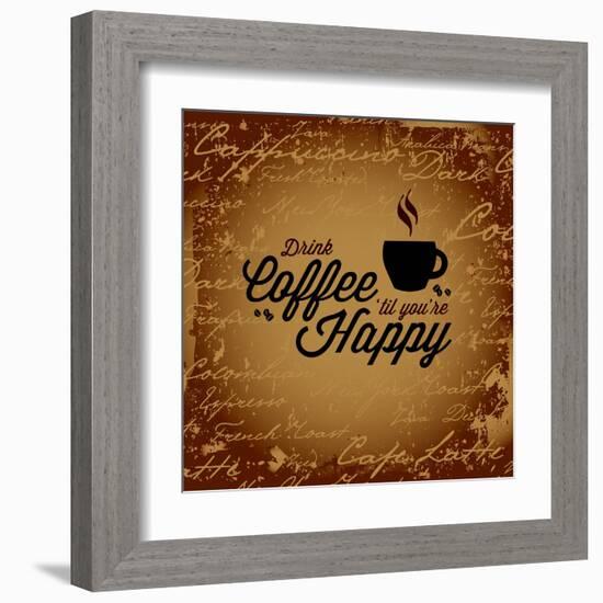 Coffee Makes You Happy-arenacreative-Framed Art Print