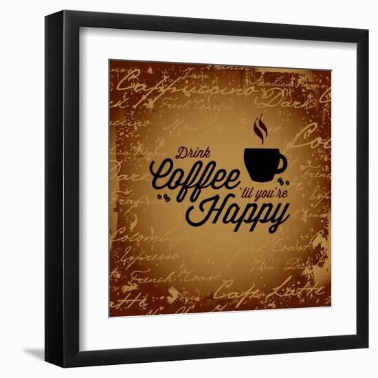 Coffee Makes You Happy-arenacreative-Framed Art Print