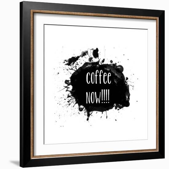 Coffee Now Paint Splatter-Jan Weiss-Framed Premium Giclee Print