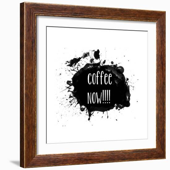 Coffee Now Paint Splatter-Jan Weiss-Framed Art Print