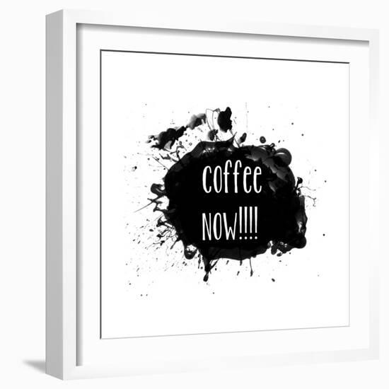 Coffee Now Paint Splatter-Jan Weiss-Framed Art Print