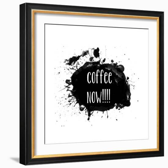 Coffee Now Paint Splatter-Jan Weiss-Framed Art Print