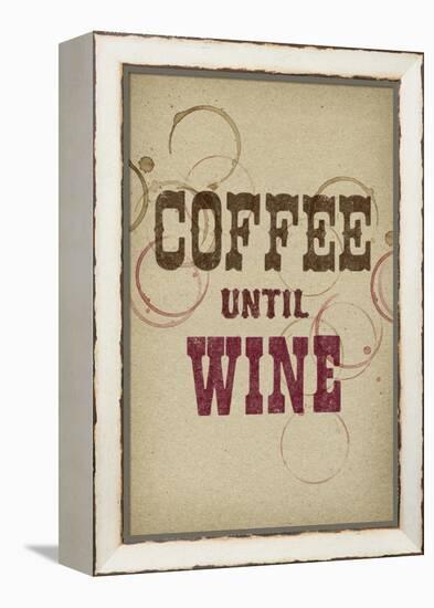 Coffee Until Wine-null-Framed Stretched Canvas