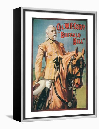 Col. W.F. Cody: Buffalo Bill, c.1908-null-Framed Premier Image Canvas