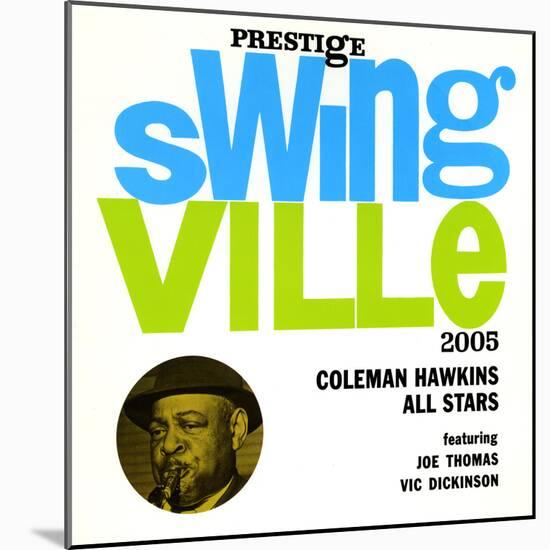 Coleman Hawkins - Coleman Hawkins All Stars-null-Mounted Art Print