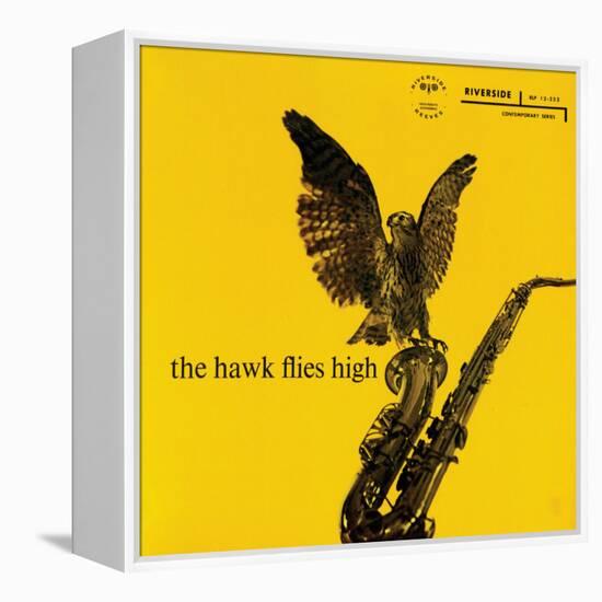 Coleman Hawkins - The Hawk Flies High-null-Framed Stretched Canvas