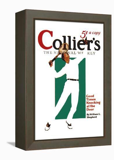 Collier's: Good Times Knocking at the Door-null-Framed Stretched Canvas