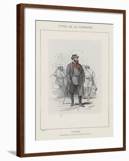 Colonel, Commandant Les Bataillons De La Place Vendome-Charles Albert d'Arnoux Bertall-Framed Giclee Print