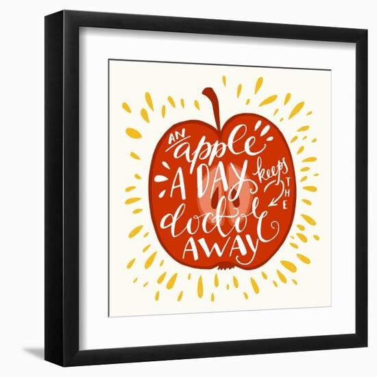 Colorful Hand Lettering Illustration of An Apple a Day Keeps the Doctor Away Proverb. Motivationa-TashaNatasha-Framed Art Print