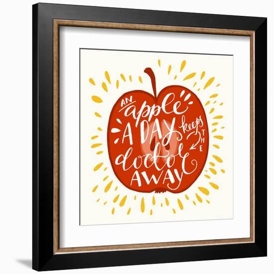 Colorful Hand Lettering Illustration of An Apple a Day Keeps the Doctor Away Proverb. Motivationa-TashaNatasha-Framed Art Print