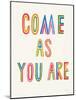 Come As You Are-Danhui Nai-Mounted Art Print