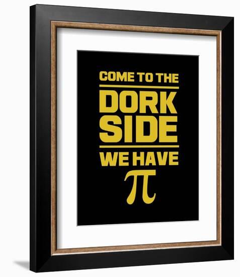 Come To The Dork Side Black-Color Me Happy-Framed Art Print