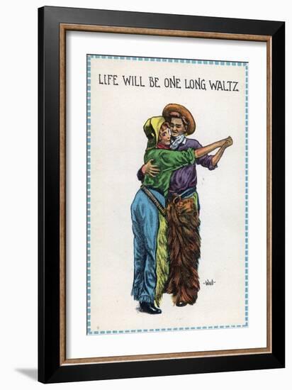 Comic Cartoon - Cowgirl and Cowboy Dancing; Life's Gonna Be One Long Waltz-Lantern Press-Framed Art Print