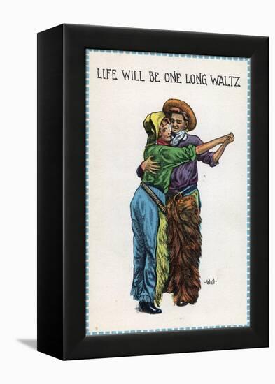 Comic Cartoon - Cowgirl and Cowboy Dancing; Life's Gonna Be One Long Waltz-Lantern Press-Framed Stretched Canvas