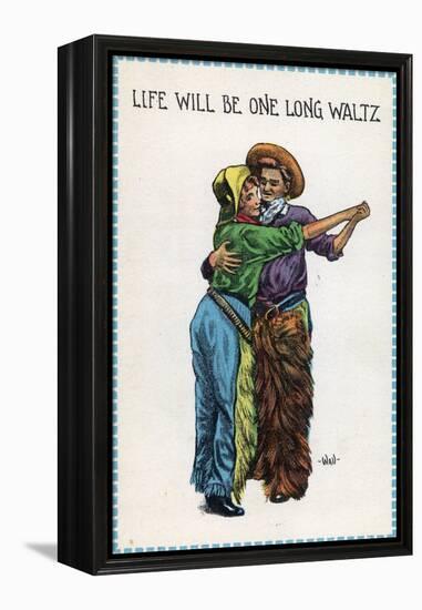 Comic Cartoon - Cowgirl and Cowboy Dancing; Life's Gonna Be One Long Waltz-Lantern Press-Framed Stretched Canvas