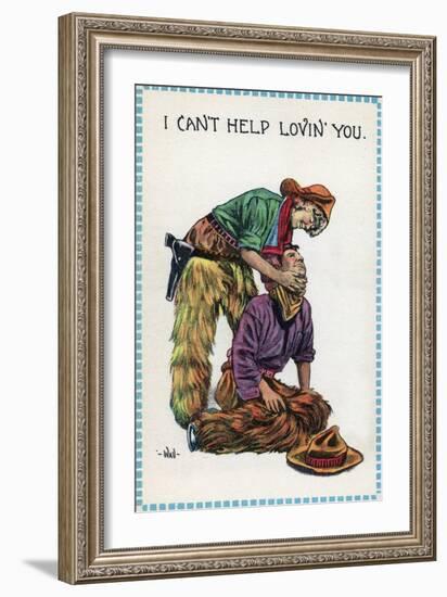 Comic Cartoon - Cowgirl Holds Cowboy by Neck; I Can't Help Lovin' You-Lantern Press-Framed Art Print