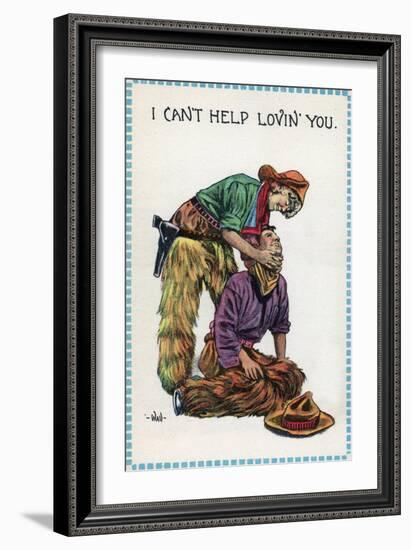 Comic Cartoon - Cowgirl Holds Cowboy by Neck; I Can't Help Lovin' You-Lantern Press-Framed Art Print