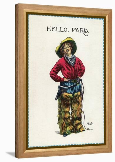 Comic Cartoon - Cowgirl Saying Hello, Pard-Lantern Press-Framed Stretched Canvas
