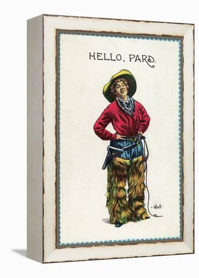 Comic Cartoon - Cowgirl Saying Hello, Pard-Lantern Press-Framed Stretched Canvas