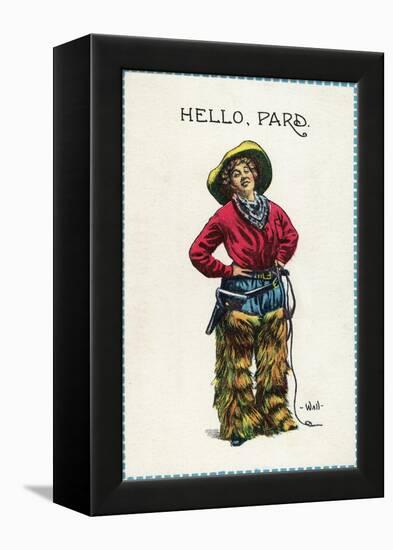 Comic Cartoon - Cowgirl Saying Hello, Pard-Lantern Press-Framed Stretched Canvas