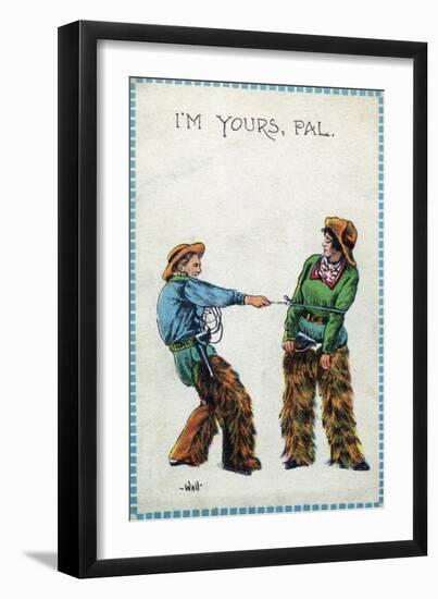 Comic Cartoon - Cowgirl Telling Cowboy I'm Yours Pal-Lantern Press-Framed Premium Giclee Print