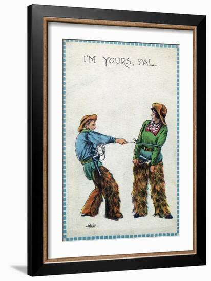 Comic Cartoon - Cowgirl Telling Cowboy I'm Yours Pal-Lantern Press-Framed Art Print