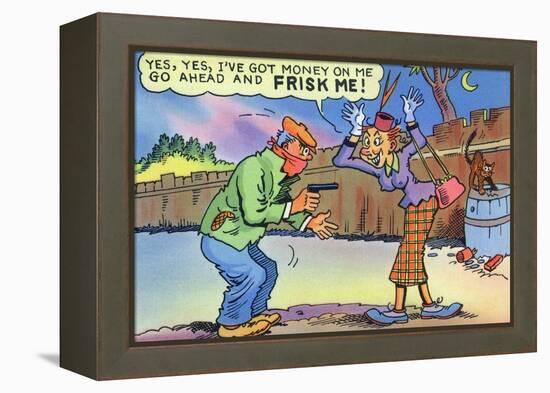 Comic Cartoon - Dirty Old Lady Wants Robber to Frisk Her-Lantern Press-Framed Stretched Canvas