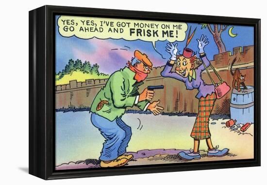 Comic Cartoon - Dirty Old Lady Wants Robber to Frisk Her-Lantern Press-Framed Stretched Canvas