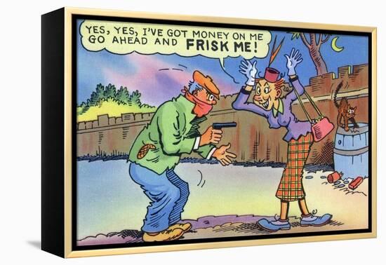 Comic Cartoon - Dirty Old Lady Wants Robber to Frisk Her-Lantern Press-Framed Stretched Canvas