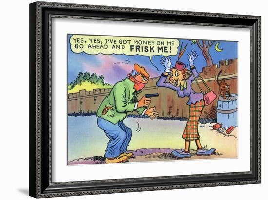 Comic Cartoon - Dirty Old Lady Wants Robber to Frisk Her-Lantern Press-Framed Art Print