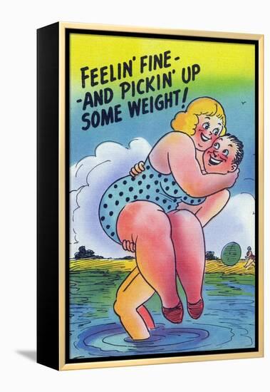 Comic Cartoon - Feelin' Fine and Picking Up Weight; Man Lifts Big Girl-Lantern Press-Framed Stretched Canvas