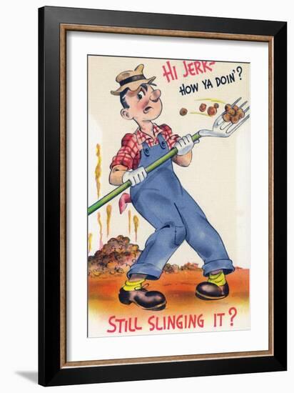 Comic Cartoon - Hi Jerk, Still Slinging It; Man Shoveling Poo-Lantern Press-Framed Premium Giclee Print