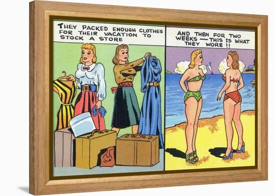 Comic Cartoon - Women Pack Too Much, Then Wear Too Little-Lantern Press-Framed Stretched Canvas