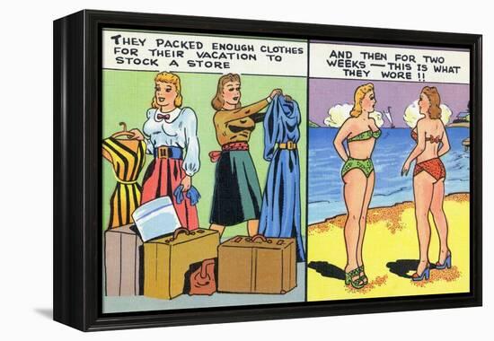 Comic Cartoon - Women Pack Too Much, Then Wear Too Little-Lantern Press-Framed Stretched Canvas