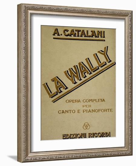 Complete Sheet Music of La Wally, Opera by Alfredo Catalani-null-Framed Giclee Print